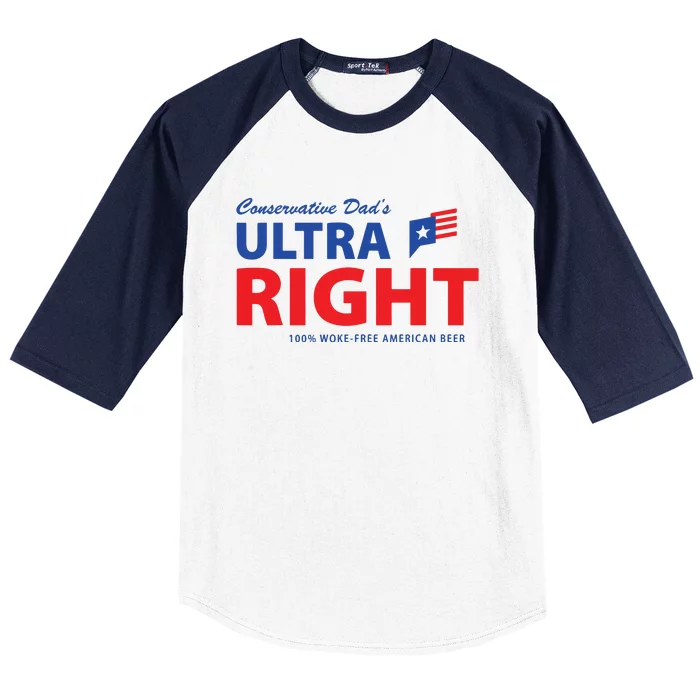 Conservative Dads Ultra Right 100 Work Free American Beer Baseball Sleeve Shirt