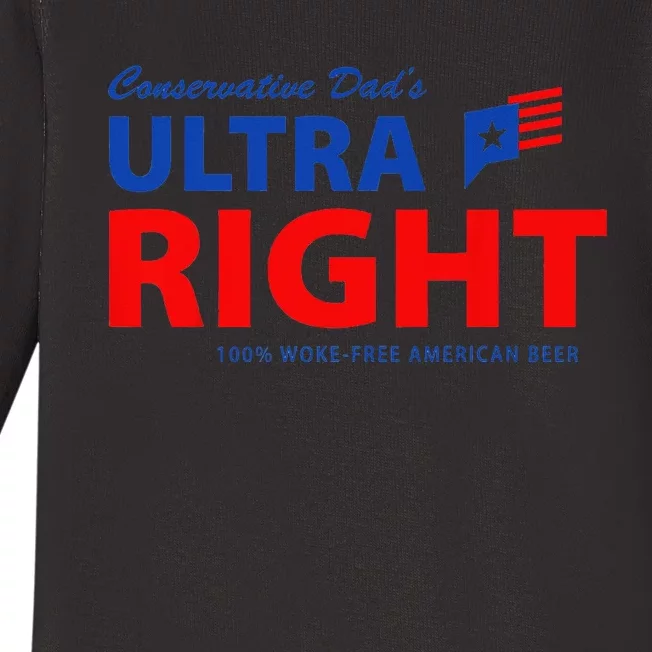 Conservative Dad's Ultra Right 100 Work Free American Beer Baby Long Sleeve Bodysuit