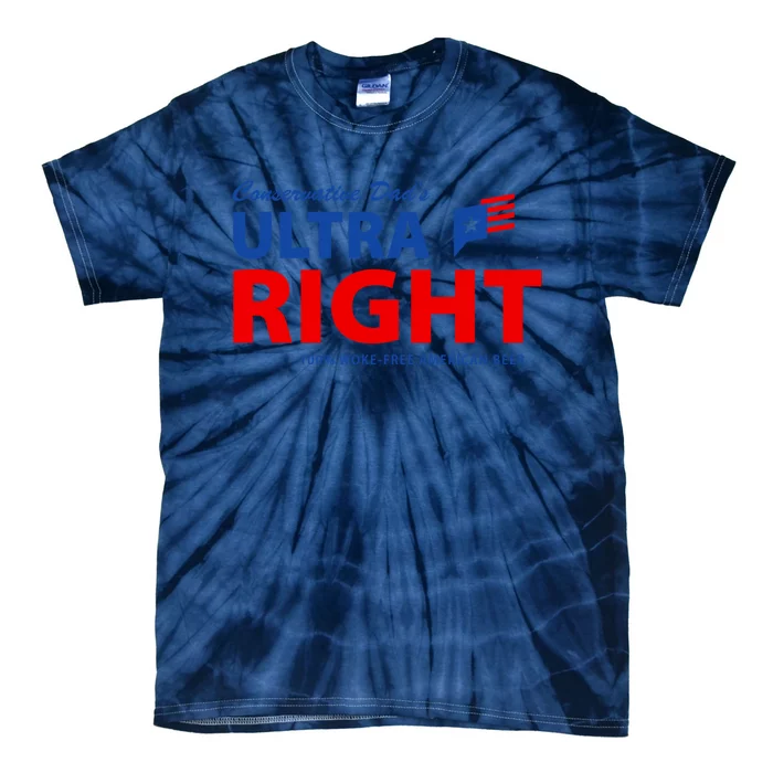 Conservative Dads Ultra Right 100% Work Free American Beer Tie-Dye T-Shirt