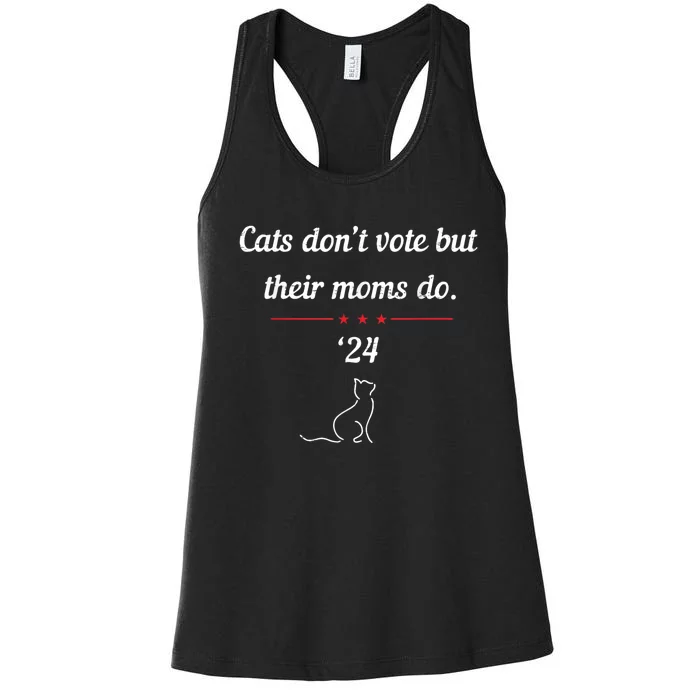 Cats DonT Vote But Their Moms Do President 2024 Election Women's Racerback Tank