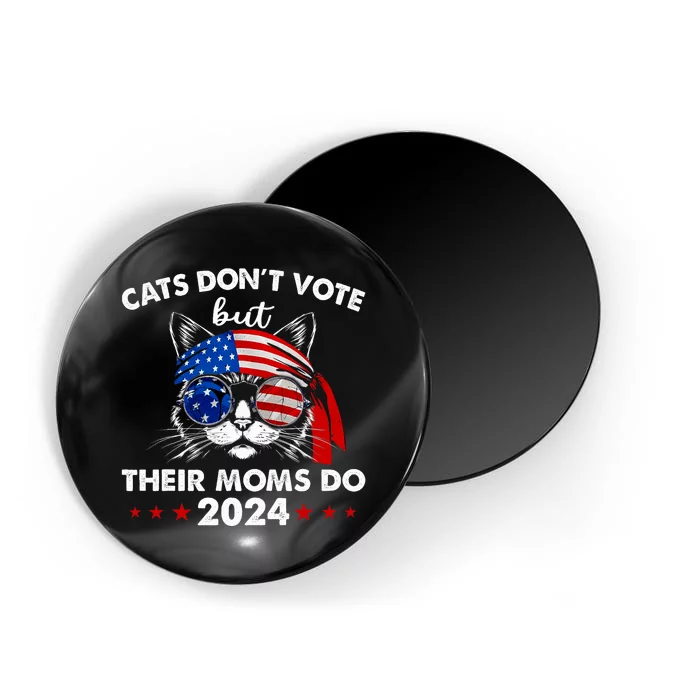 Cats DonT Vote But Their Moms Do Us Flag 2024 Election Magnet