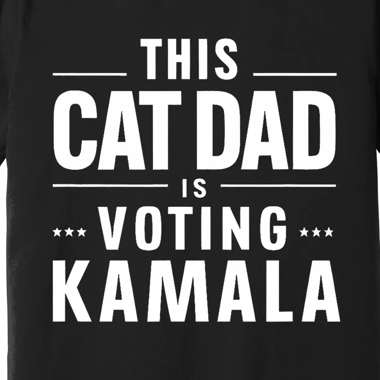 Cat Dad Voting For Kamala President Harris 2024 Vote Blue Premium T-Shirt