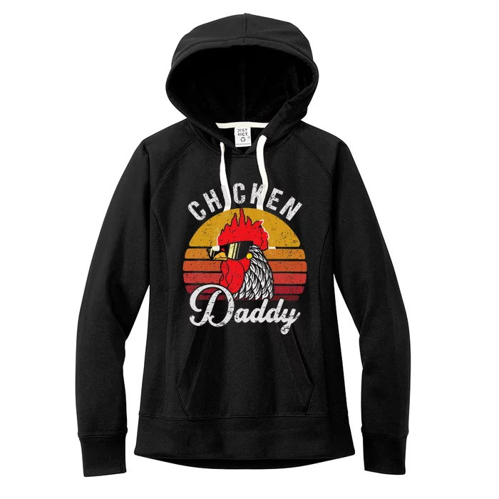 Chicken Daddy Vintage Style Chicken Dad Poultry Funny Farmer Women's Fleece Hoodie