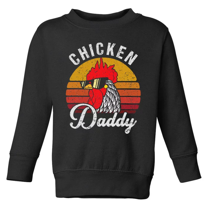 Chicken Daddy Vintage Style Chicken Dad Poultry Funny Farmer Toddler Sweatshirt