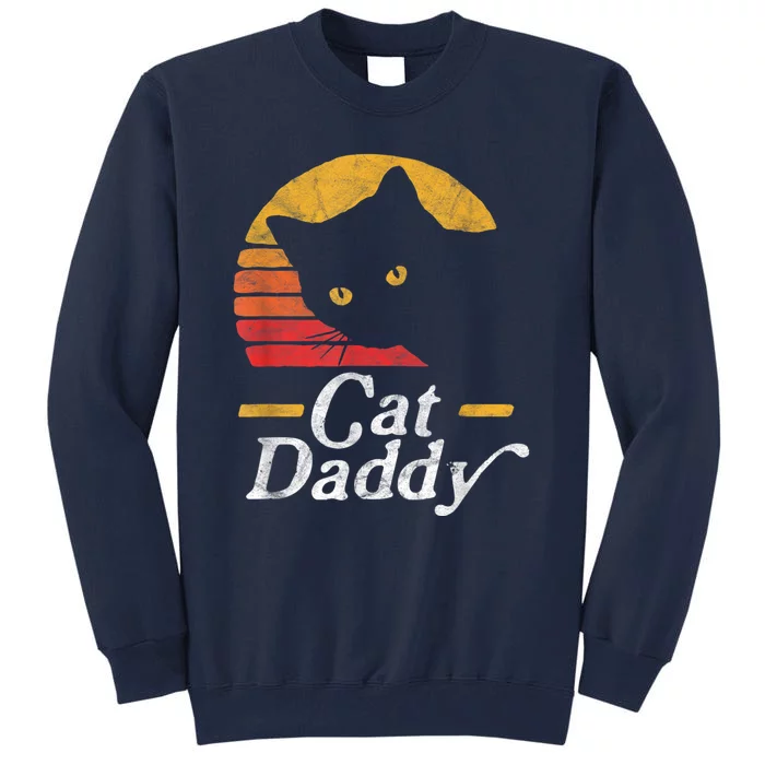 Cat Daddy Vintage Eighties Style Cat Retro Distressed Tall Sweatshirt