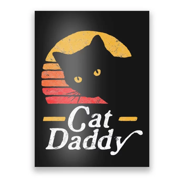 Cat Daddy Vintage Eighties Style Cat Retro Distressed Poster