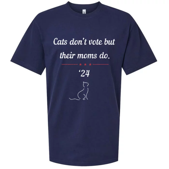 Cats DonT Vote But Their Moms Do President 2024 Election Gift Sueded Cloud Jersey T-Shirt