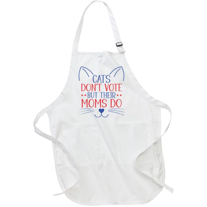 Cats DonT Vote But Their Moms Do Kamala Harris Walz 2024 Full-Length Apron With Pocket