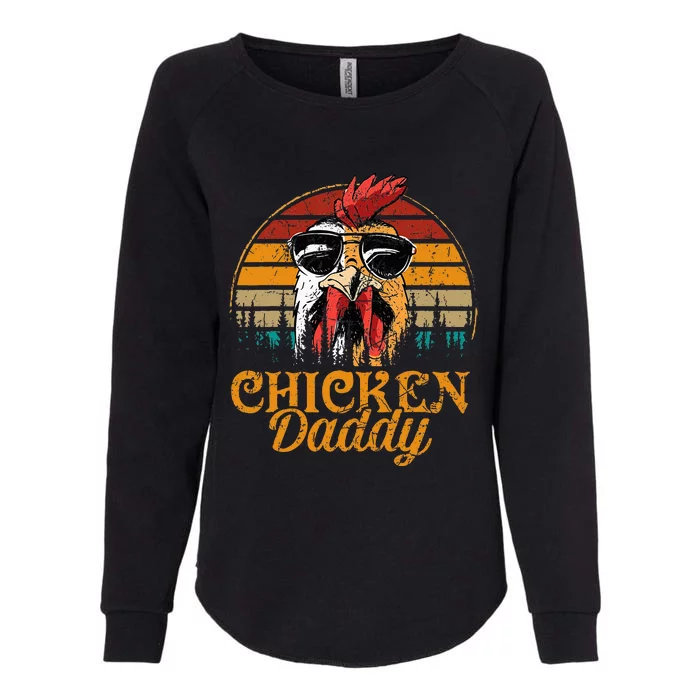 Chicken Daddy Vintage Poultry Farmer Fathers Day Womens California Wash Sweatshirt