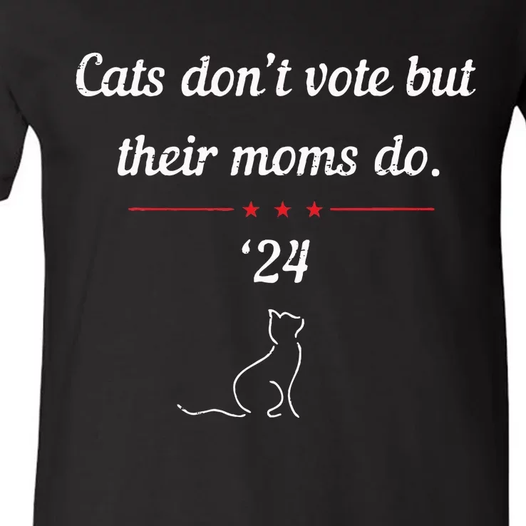 Cats DonT Vote But Their Moms Do President 2024 Election V-Neck T-Shirt