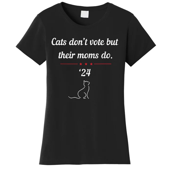 Cats Dont Vote But Their Moms Do President 2024 Election Women's T-Shirt