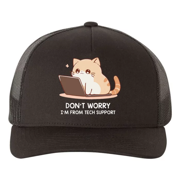 Cat DonT Worry IM From Tech Support Yupoong Adult 5-Panel Trucker Hat