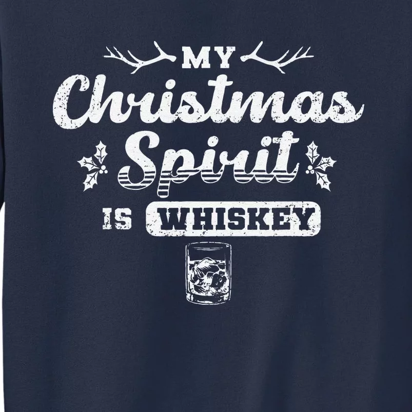 Christmas Drinking Whiskey Is My Christmas Spirit Xmas Sweatshirt