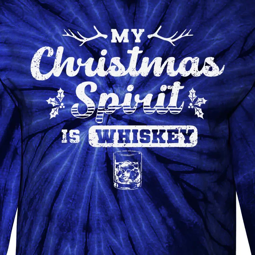 Christmas Drinking Whiskey Is My Christmas Spirit Xmas Tie-Dye Long Sleeve Shirt