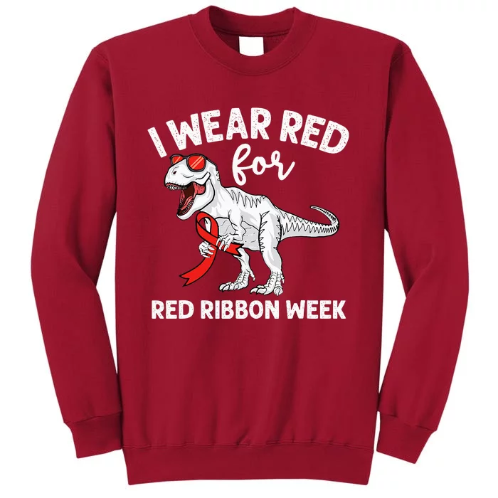 Cute Dinosaur We Wear Red For Red Ribbon Week Awareness Tall Sweatshirt