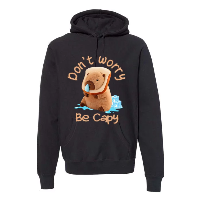 Capybara DonT Worry Be Capy Distressed Cute Premium Hoodie