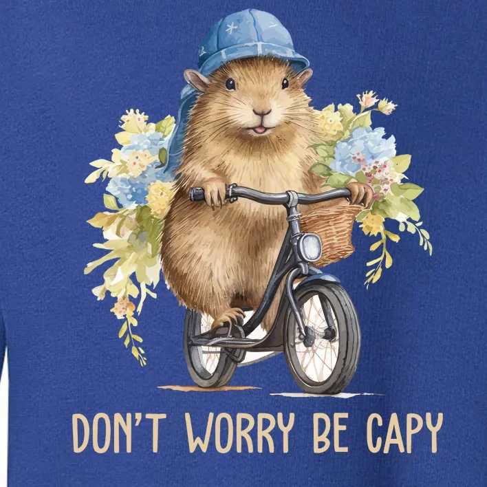 Capybara Dont Worry Be Capy Toddler Sweatshirt