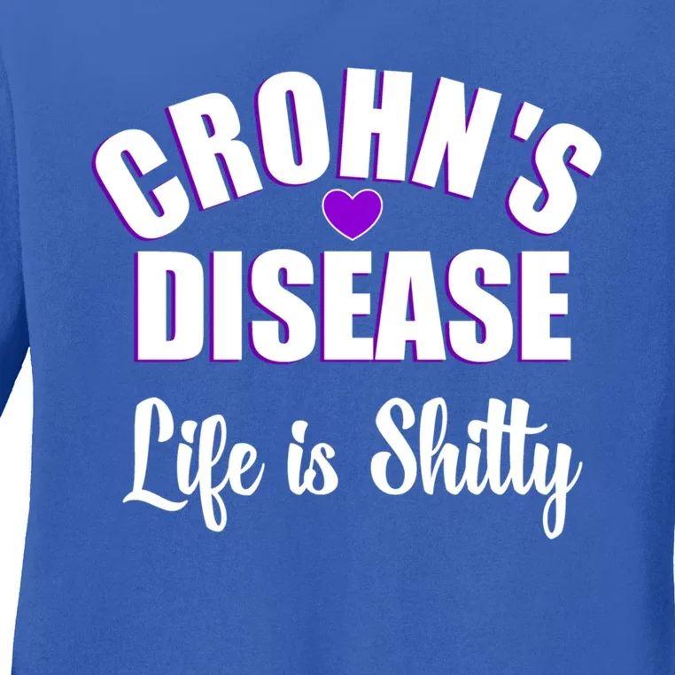 Crohn's Disease Warrior Awareness Funny Life Is Shitty Gift Ladies Long Sleeve Shirt