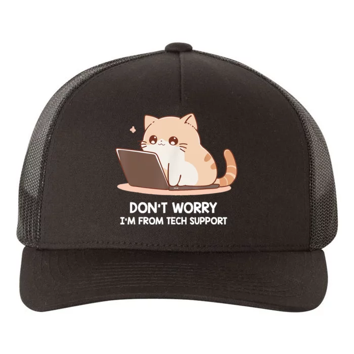 Cat DonT Worry IM From Tech Support Yupoong Adult 5-Panel Trucker Hat