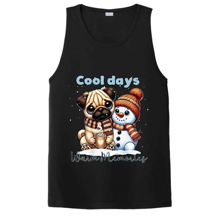 Cool Days Warm Memories Pug And Snowman Friend Share Cocoa Performance Tank