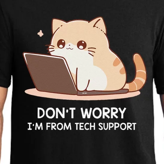 Cat DonT Worry IM From Tech Support Pajama Set