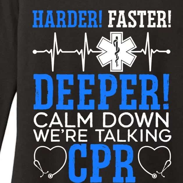 Calm Down We're Talking CPR EMT EMS Health Care Paramedic Womens CVC Long Sleeve Shirt