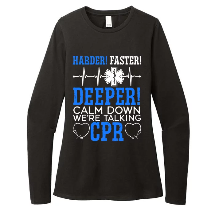 Calm Down We're Talking CPR EMT EMS Health Care Paramedic Womens CVC Long Sleeve Shirt