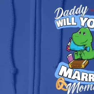 Cute Dino Wedding Offer Daddy Will You Marry My Mommy Gift Full Zip Hoodie