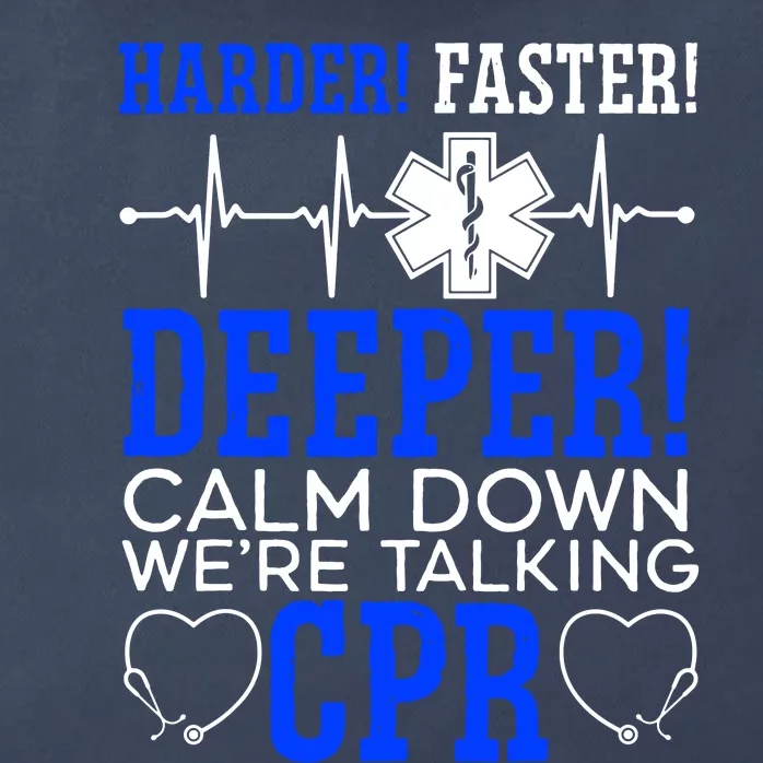 Calm Down WeRe Talking Cpr Zip Tote Bag