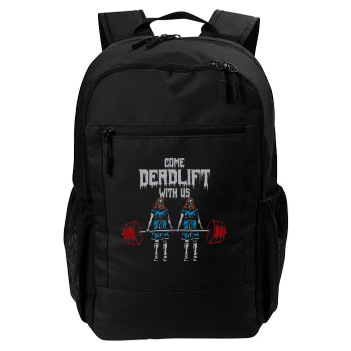 Come Deadlift With Us Weightlifting Bodybuilding Gym Fitness Daily Commute Backpack