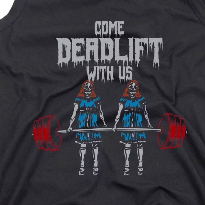 Come Deadlift With Us Weightlifting Bodybuilding Gym Fitness Tank Top