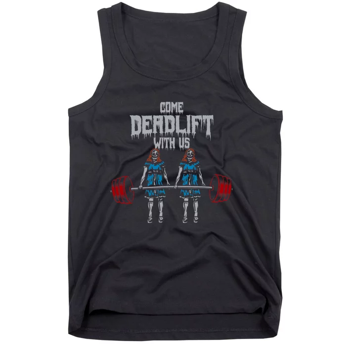 Come Deadlift With Us Weightlifting Bodybuilding Gym Fitness Tank Top