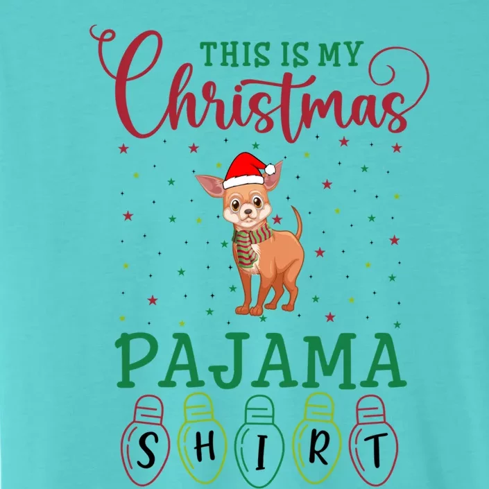 Chihuahua Dog Xmas Light Funny This Is My Christmas Pajama Cute Gift ChromaSoft Performance T-Shirt