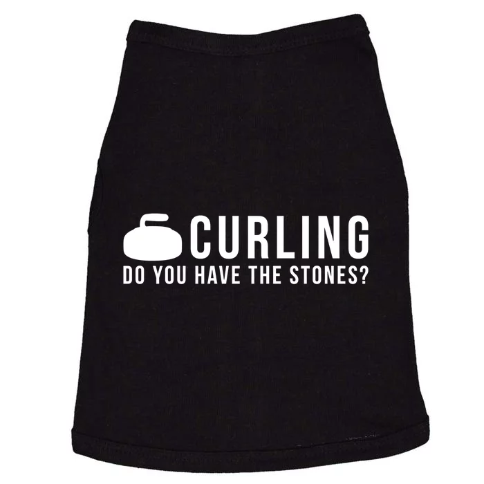 Curling Do You Have The Stones? Great Gift Doggie Tank