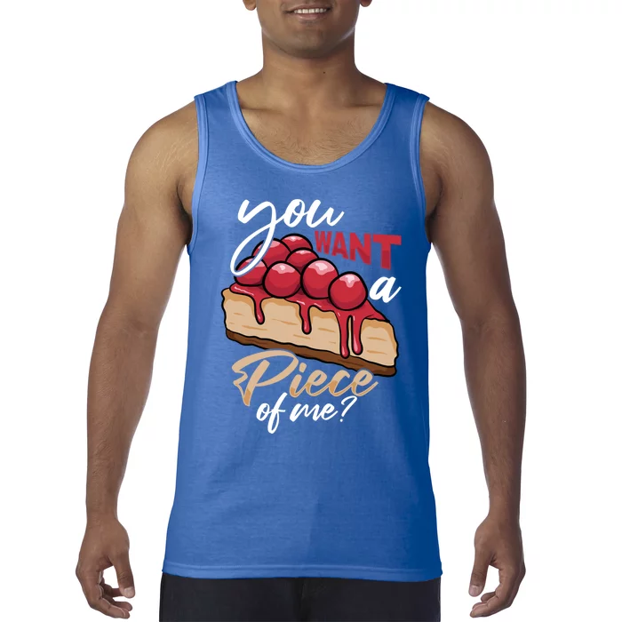 Cheesecake Day You Want A Piece Of Me Funny Cheese Cake Gift Tank Top