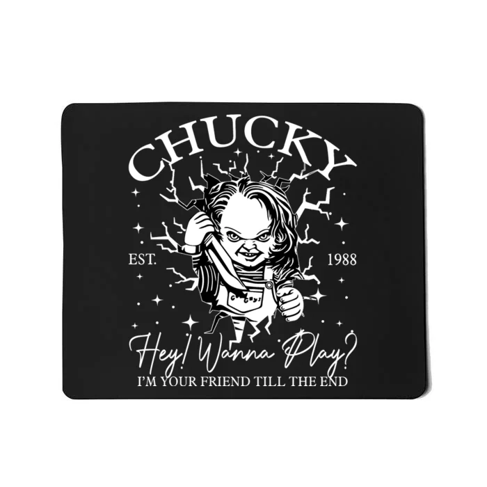 Chucky Est 1988 Hey Wanna Play I’M Your Friend Till The End Mousepad