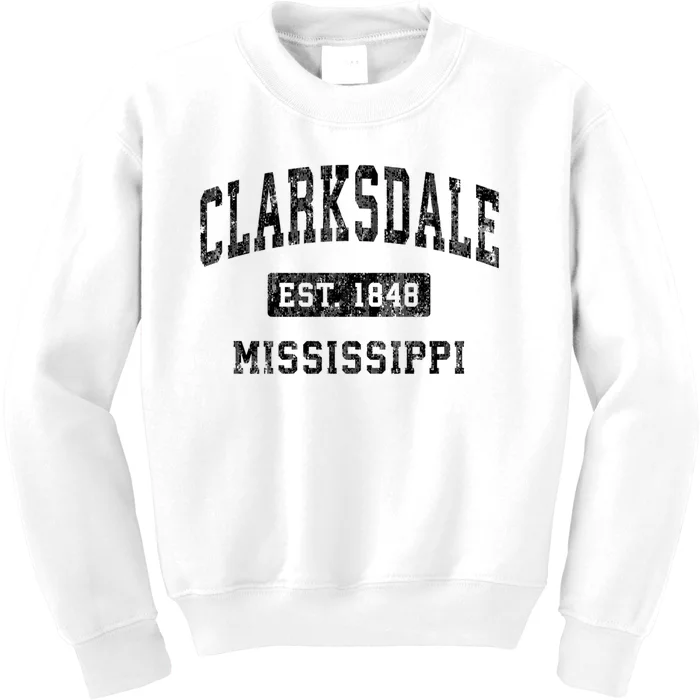 Clarksdale Est 1848 Mississippi Ms Vintage Established Sports Design Kids Sweatshirt