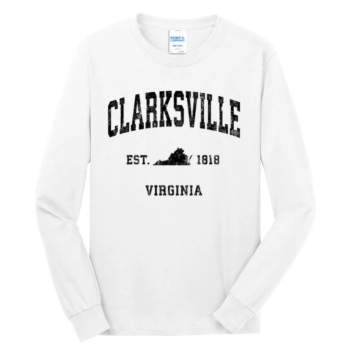 Clarksville Est 1818 Virginia Va Vintage Established Athletic Black Sports Tall Long Sleeve T-Shirt