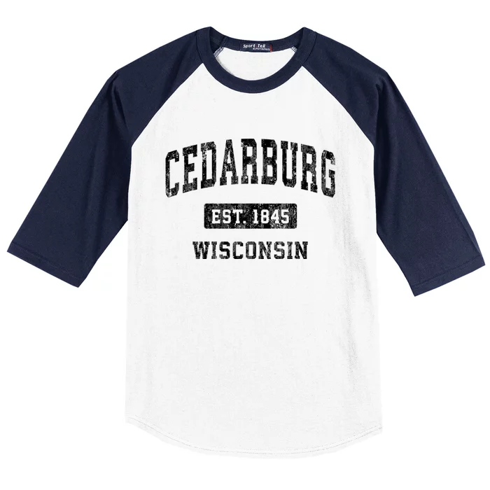 Cedarburg Est 1845 Wisconsin Wi Vintage Sports Established Design Baseball Sleeve Shirt