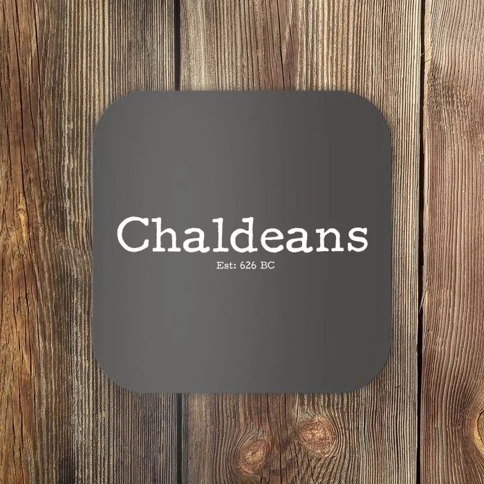 Chaldeans Established 626 BC Coaster