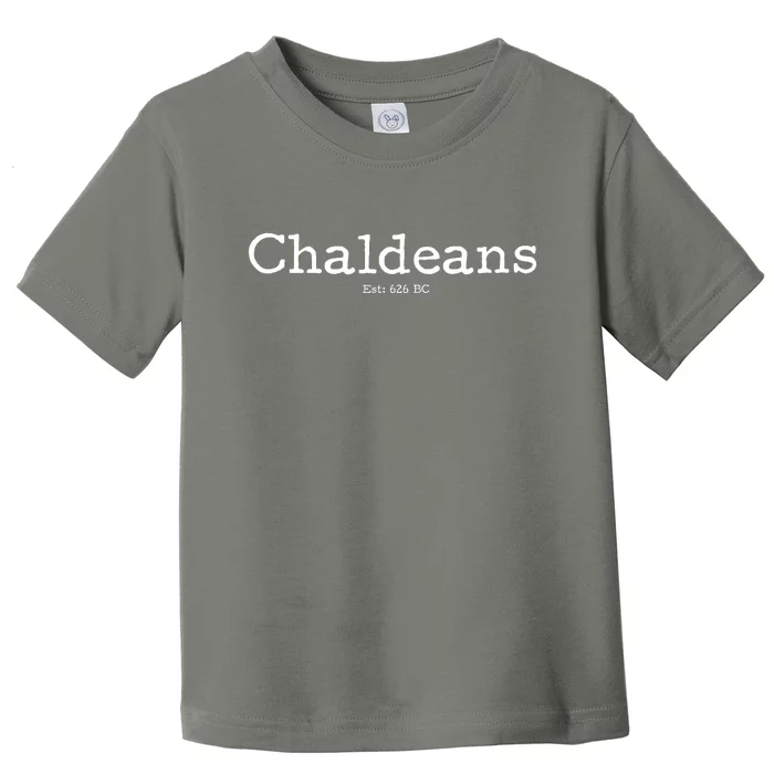 Chaldeans Established 626 BC Toddler T-Shirt