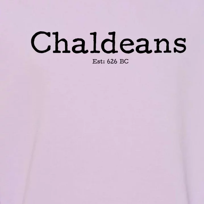 Chaldeans Established 626 BC Garment-Dyed Sweatshirt