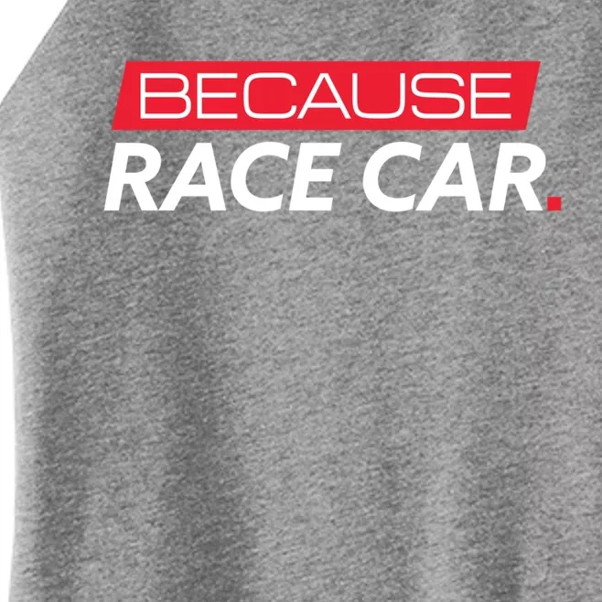 Car Enthusiast And Mechanic Meaningful Gift Meaningful Gift Racecar Cool Gift Women’s Perfect Tri Rocker Tank