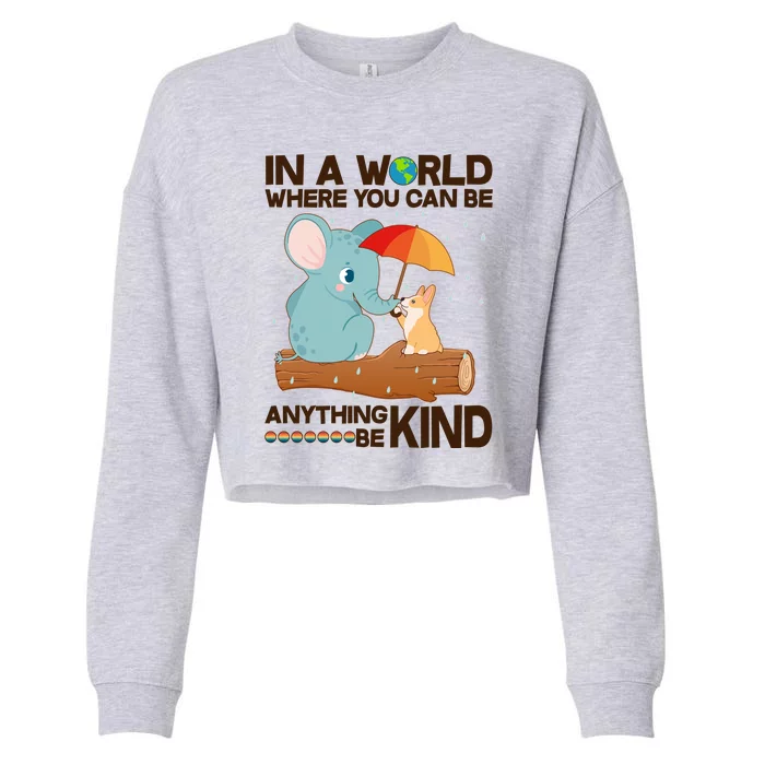 Cute Elephant And Corgi Be Kind Cropped Pullover Crew