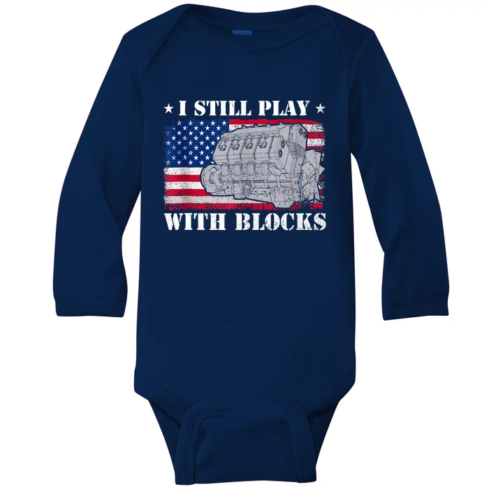 Car Engine Auto Mechanic I Still Play With Blocks USA Flag Baby Long Sleeve Bodysuit