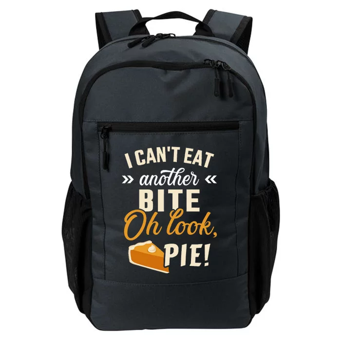 Can't eat bite look pie funny thanksgiving christmas dinner Daily Commute Backpack