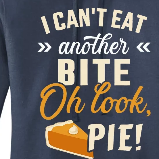 Can't eat bite look pie funny thanksgiving christmas dinner Women's Pullover Hoodie