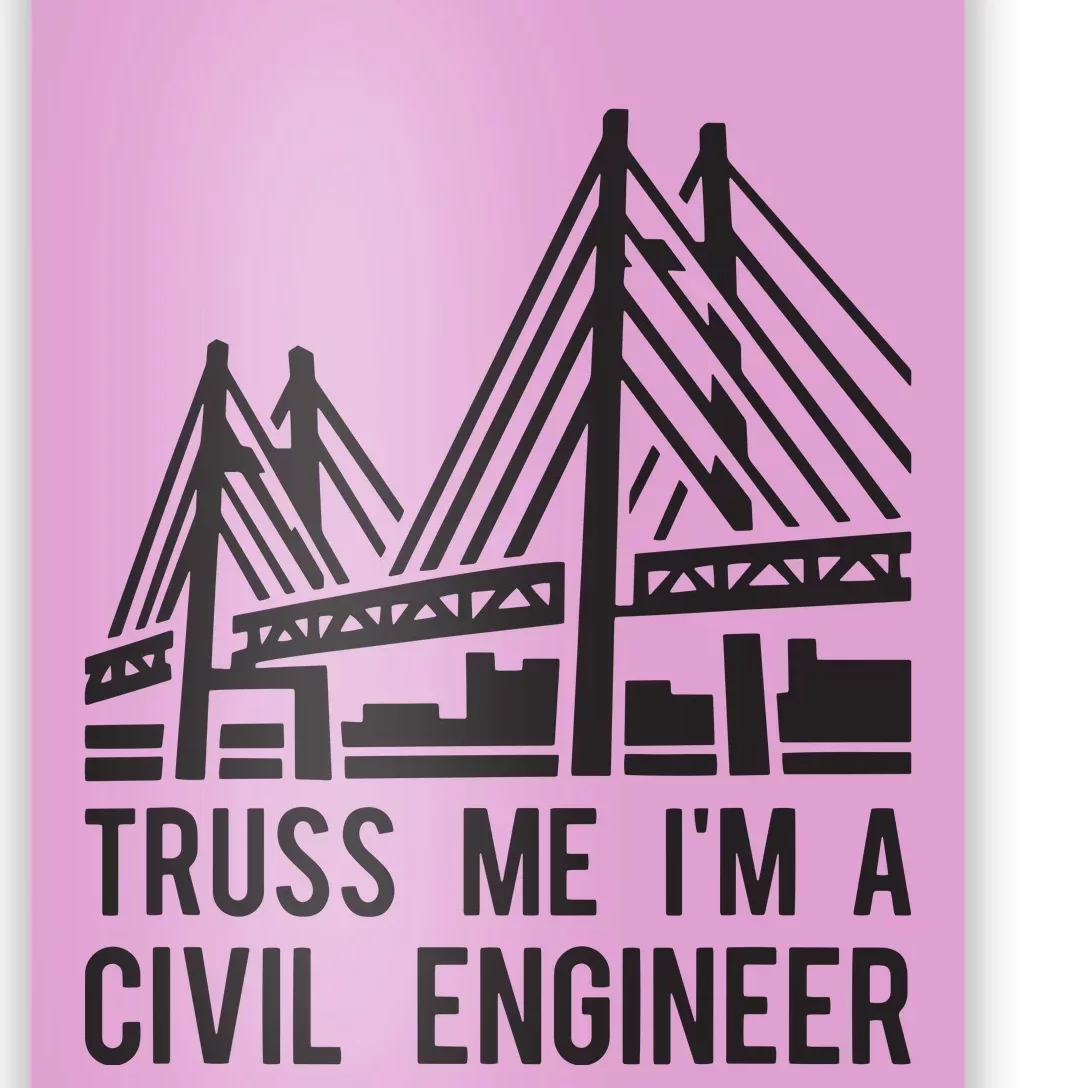 Civil Engineer Bridge Design Engineering Tee Poster