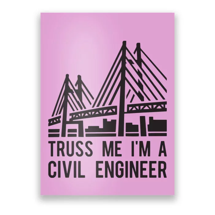 Civil Engineer Bridge Design Engineering Tee Poster