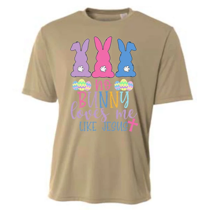 Cute Easter Bunnies No Bunny Loves Me Like Jesus Cooling Performance Crew T-Shirt